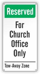 Reserver for Church Office Only - Tow Away Zone