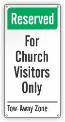 Reserver for Church Visitors Only - Tow Away Zone