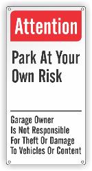 Attention - Park At Your Own Risk - Garage Owner is Not Responsible ...